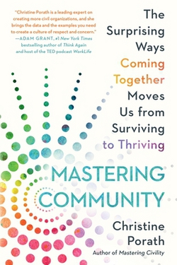 Mastering Community|Christine Porath
