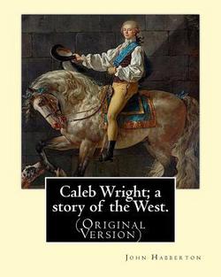 Caleb Wright|John Habberton