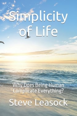 Simplicity of Life|Steve Leasock