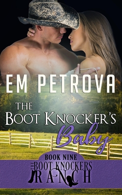 The Boot Knocker's Baby|Em Petrova