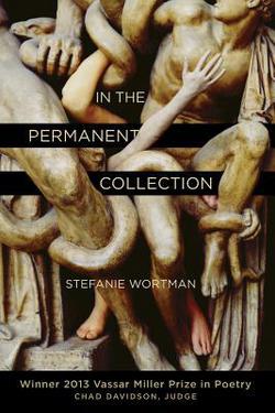 In the Permanent Collection|Stefanie Wortman