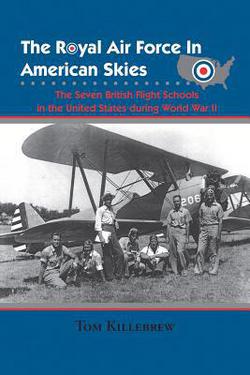 The Royal Air Force in American Skies|Tom Killebrew