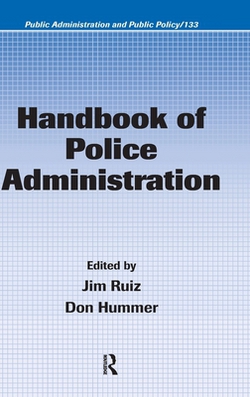 Handbook of Police Administration|James Ruiz