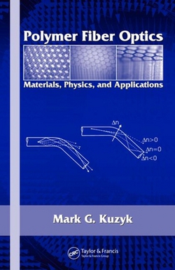 Polymer Fiber Optics|Mark G. Kuzyk