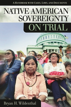 Native American Sovereignty on Trial|Bryan Wildenthal