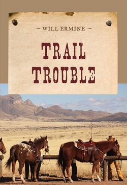 Trail Trouble|Will Ermine
