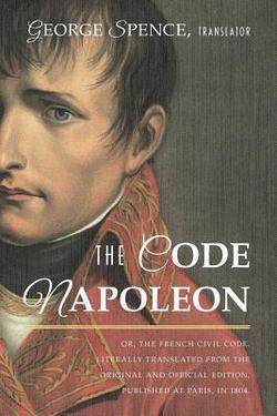 The Code Napoleon|George Spence