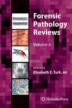 Forensic Pathology Reviews|Elisabeth E. Turk
