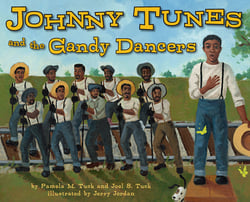 Johnny Tunes and the Gandy Dancers|Pamela M. Tuck