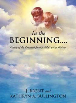 In the Beginning.......|J. Brent