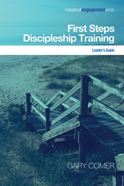 First Steps Discipleship Training|Gary Comer