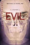 Michael H. Stone, M. D. - Anatomy of Evil (Paperback)