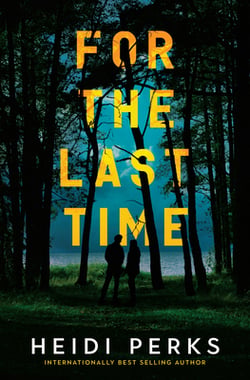 For the Last Time|Heidi Perks