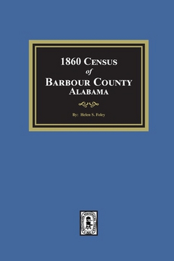 1860 Census of Barbour County, Alabama|Helen S. Foley
