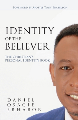 Identity of the Believer|Daniel O. Erhabor