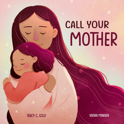 Call Your Mother|Tracy Gold