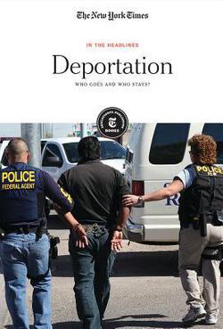 Deportation|The New York Times Editorial Staff
