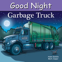 Good Night Garbage Truck|Adam Gamble