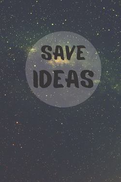 Save Ideas|Dave Gadovsky