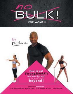 No Bulk!...For Women|Mister G