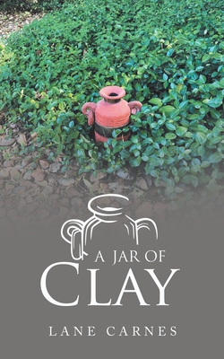 A Jar of Clay|Lane Carnes