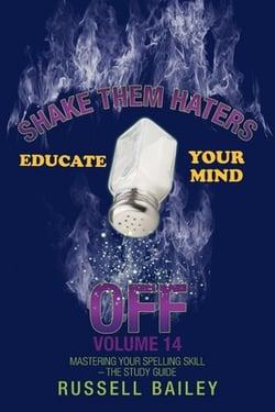 Shake Them Haters off Volume 14|Russell Bailey