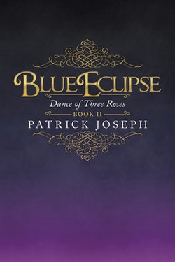 Blue Eclipse Book Ii|Patrick Joseph