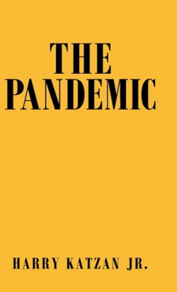 The Pandemic|Jr. Harry Katzan