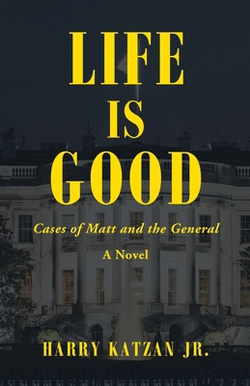 Life Is Good|Jr. Harry Katzan