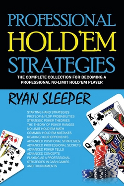 Professional Hold'Em Strategies|Ryan Sleeper