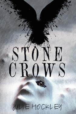 Stone Crows|Julie Hockley