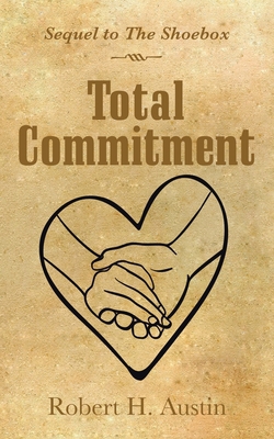 Total Commitment|Robert H. Austin