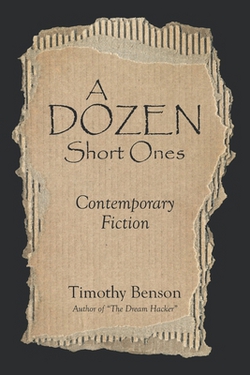 A Dozen Short Ones|Timothy Benson