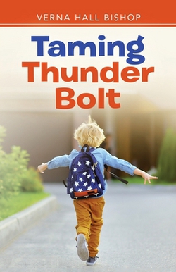 Taming Thunder Bolt|Verna Hall Bishop