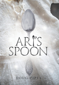 Ari's Spoon|Doug Zipes