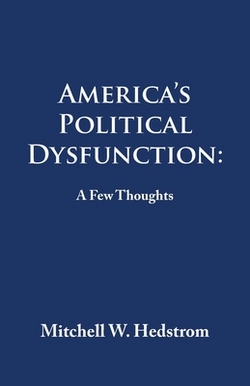 America's Political Dysfunction|Mitchell W. Hedstrom