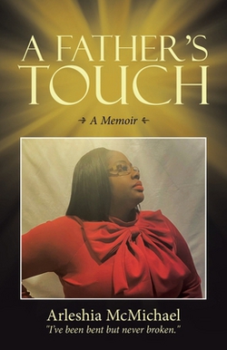 A Father's Touch|Arleshia McMichael