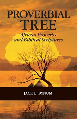 Proverbial Tree|Jack L. Bynum