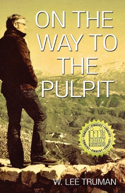 On the Way to the Pulpit|W. Lee Truman
