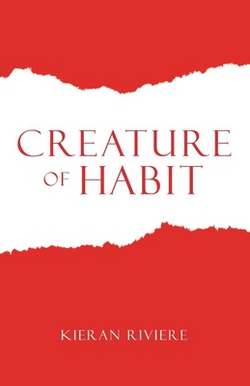 Creature of Habit|Kieran Riviere