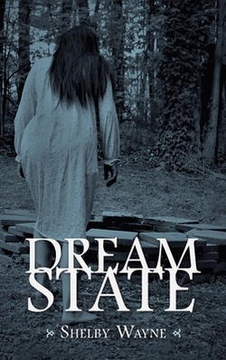 Dream State|Shelby Wayne