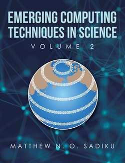 Emerging Computing Techniques in Science|Matthew N. O. Sadiku