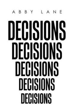 Decisions|Abby Lane