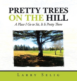 Pretty Trees on the Hill|Larry Selig