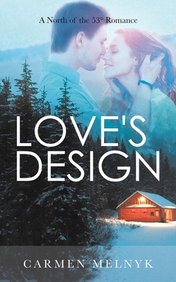 Love's Design|Carmen Melnyk