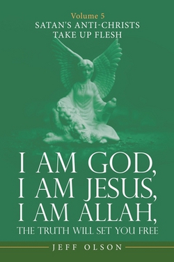 I Am God, I Am Jesus, I Am Allah, the Truth Will Set You Free|Jeff Olson