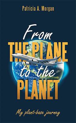 From the Plane to the Planet|Patricia A. Morgan