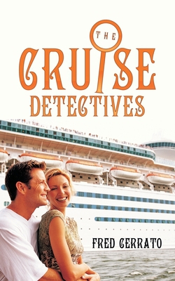 The Cruise Detectives|Fred Cerrato