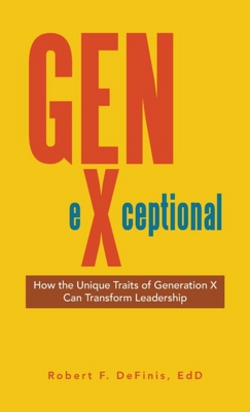 Gen-eXceptional|Robert F. Definis Edd