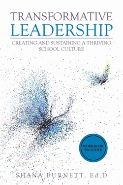 Transformative Leadership|Shana Burnett Ed D.